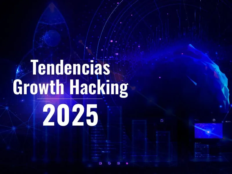 tendencias de Growth Hacking